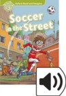 Image for Oxford Read and Imagine: Level 3: Soccer in the Street Audio Pack