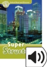 Image for Oxford Read and Discover: Level 3: Super Structures Audio Pack