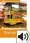 Image for Oxford Read and Discover: Level 5: Transportation Then and Now Audio Pack