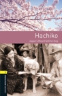 Image for Oxford Bookworms Library: Level 1:: Hachiko: Japan&#39;s Most Faithful Dog Audio pack : Graded readers for secondary and adult learners