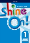 Image for Shine On!: Level 1: Teacher&#39;s Book with Class Audio CDs