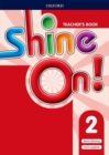 Image for Shine On!: Level 2: Teacher&#39;s Book with Class Audio CDs