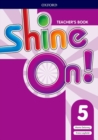 Image for Shine On!: Level 5: Teacher&#39;s Book with Class Audio CDs
