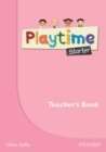 Image for Playtime: Starter: Teacher&#39;s Book : Stories, DVD and play- start to learn real-life English the Playtime way!