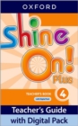 Image for Shine On! Plus: Level 4: Teacher&#39;s Book with Digital Pack