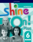 Image for Shine On! Plus: Level 6: Workbook