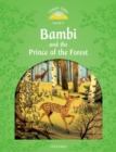 Image for Classic Tales Second Edition: Level 3: Bambi and the Prince of the Forest