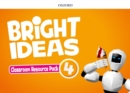 Image for Bright Ideas: Level 4: Classroom Resource Pack : Inspire curiosity, inspire achievement