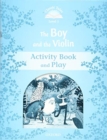 Image for Classic Tales: Level 1: The Boy and the Violin Activity Book