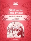 Image for Classic Tales: Level 2: Nour and the Three Princes Activity Book &amp; Play