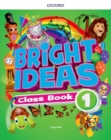 Image for Bright ideas  : inspire curiosity, inspire achievementLevel 1,: Class book