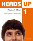 Image for Heads Up 1: Teacher&#39;s Edition of the Student Book