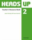 Image for Heads Up: 2: Teacher&#39;s Resource Book