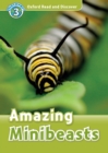 Image for Oxford Read and Discover: Level 3: Amazing Minibeasts.: (Amazing Minibeasts.)