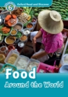 Image for Oxford Read and Discover: Level 6: Food Around the World.: (Food Around the World.)