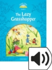 Image for Classic Tales 2e 1 Lazy Grasshopper Mp3 Audio (Lmtd+perp)