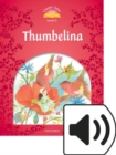 Image for Classic Tales 2e 2 Thumbelina Mp3 Audio (Lmtd+perp)