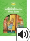 Image for Classic Tales 2e 3 Goldilocks &amp; the Three Bears Mp3 Audio (Lmtd+perp)