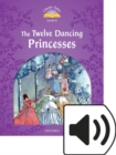 Image for Classic Tales 2e 4 Twelve Dancing Princesses Mp3 Audio (Lmtd+perp)