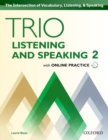 Image for Trio Listening and Speaking: Level 2: Student Book Pack with Online Practice : Building Better Communicators...From the Beginning