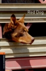 Image for Oxford Bookworms Library: Level 2:: Red Dog Audio Pack