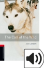 Image for Oxford Bookworms Library: Stage 3: The Call of the Wild Audio