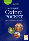 Image for Diccionario Oxford Pocket para estudiantes de ingles : Helping Spanish students to build their vocabulary and develop their English skills