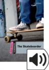 Image for Dominoes 2e Quick Start the Skateboarder Mp3 Audio (Perp&amp;lmtd)