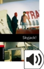 Image for Oxford Bookworms Library: Stage 3: Skyjack! Audio