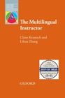 Image for The multilingual instructor  : what foreign language teachers say about their experience and why it matters