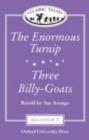 Image for Classic Tales : Beginner Level 1 : &quot;The Enormous Turnip&quot;, &quot;The Three Billy Goats&quot;