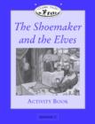 Image for Classic Tales : Beginner level 1 : Shoemaker and the Elves Activity Book : 100 Headwords