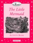 Image for Classic Tales : Beginner level 1 : Little Mermaid Activity Book : 200 Headwords