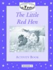 Image for Classic Tales : Beginner level 1 : Little Red Hen Activity Book : 100 Headwords
