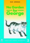 Image for No Garden for George