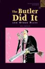 Image for The Butler Did it and Other Plays : 400 Headwords