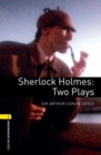 Image for Oxford Bookworms Library: Level 1:: Sherlock Holmes: Two Plays