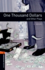 Image for Oxford Bookworms Library: Level 2:: One Thousand Dollars and Other Plays