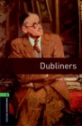 Oxford Bookworms Library: Level 6:: Dubliners - Joyce, James