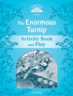 Image for Classic Tales Second Edition: Level 1: The Enormous Turnip Activity Book &amp; Play