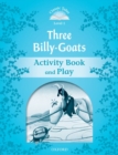 Image for Classic Tales Second Edition: Level 1: The Three Billy Goats Gruff Activity Book &amp; Play