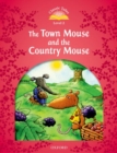 Image for Classic Tales Second Edition: Level 2: The Town Mouse and the Country Mouse