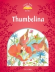 Image for Classic Tales Second Edition: Level 2: Thumbelina