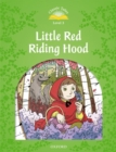 Image for Classic Tales Second Edition: Level 3: Little Red Riding Hood