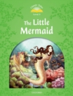 Image for Classic Tales Second Edition: Level 3: The Little Mermaid