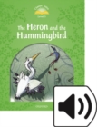 Image for Classic Tales Second Edition: Level 3: Heron &amp; Hummingbird e-Book &amp; Audio Pack