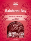 Image for Classic Tales Second Edition: Level 2: Rainforest Boy Activity Book &amp; Play