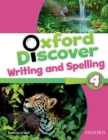 Image for Oxford Discover: 4: Writing and Spelling