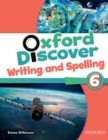 Image for Oxford Discover: 6: Writing and Spelling