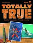 Image for Totally True 2: Student Book